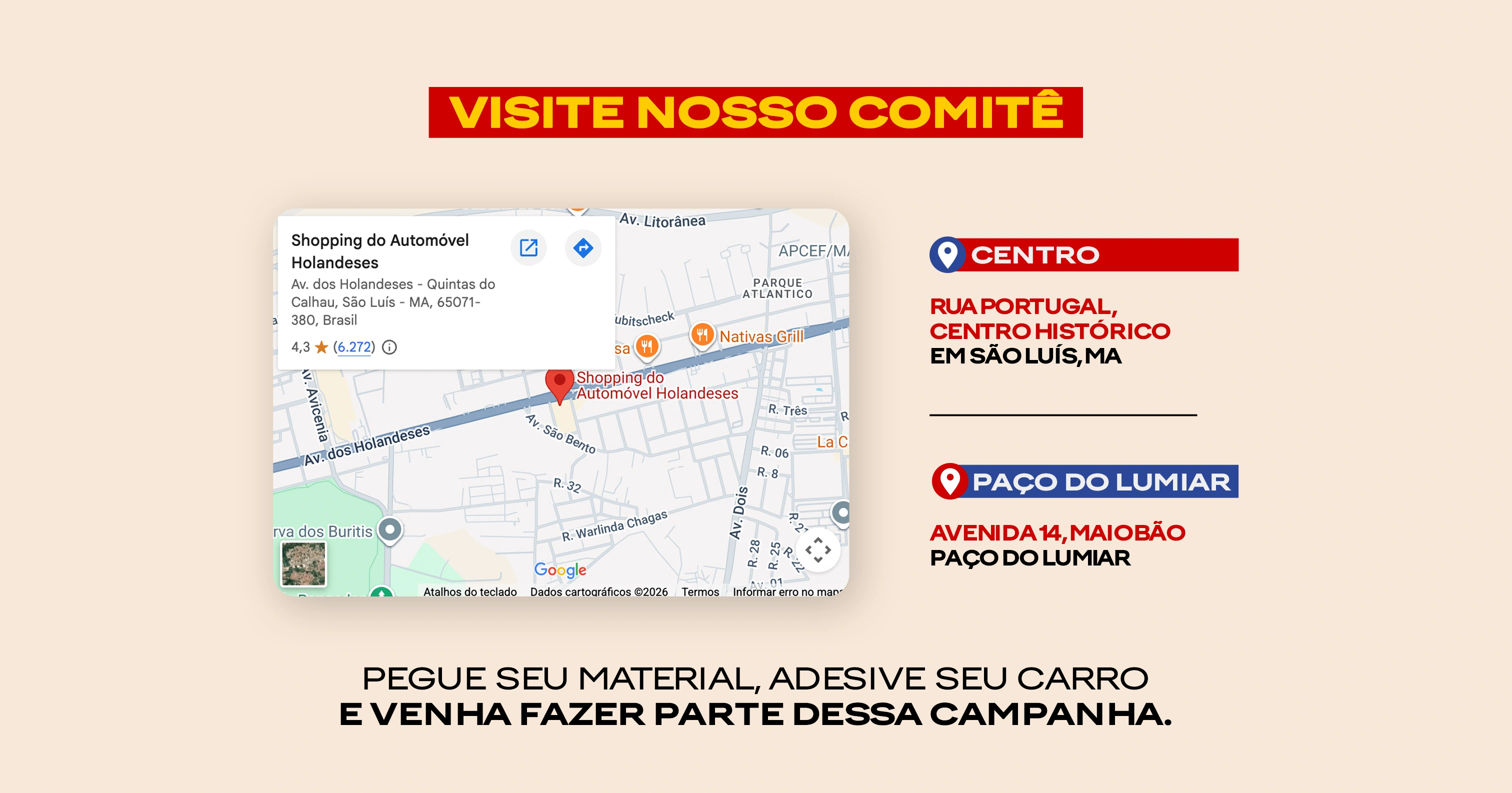 Visite nosso comitê. Pegue seu material, adesive seu carro e venha fazer parte dessa campanha.