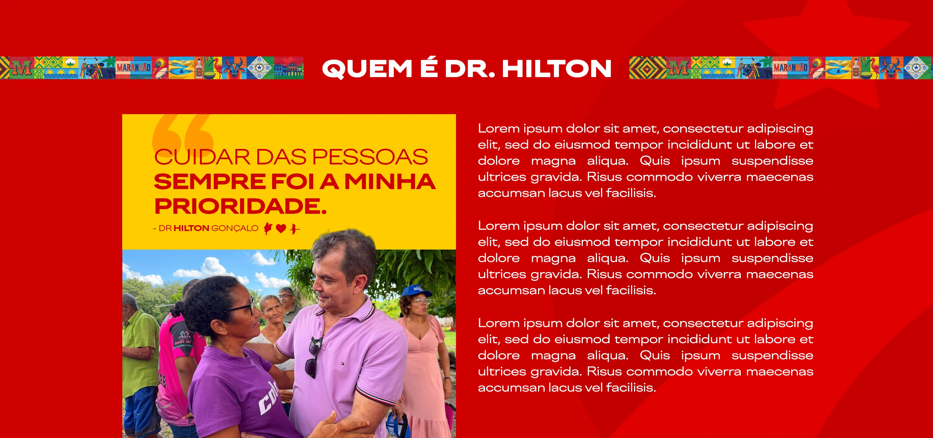 Cuidar das pessoas sempre foi a minha prioridade. Dr. Hilton Gonçalo conversa com uma moradora.